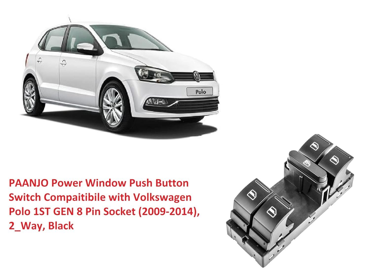 Paanjo Power Window Push Button Switch Compaitibile with Volkswagen Polo 1ST GEN 8 Pin Socket (2009-2014), 2_Way, Black - Image 5